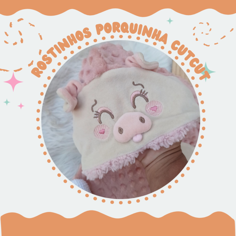 Rostinhos Porquinha Cutcut